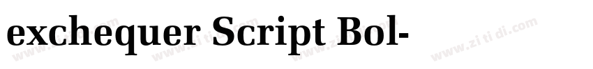 exchequer Script Bol字体转换 exchequer Script Bol字体转换